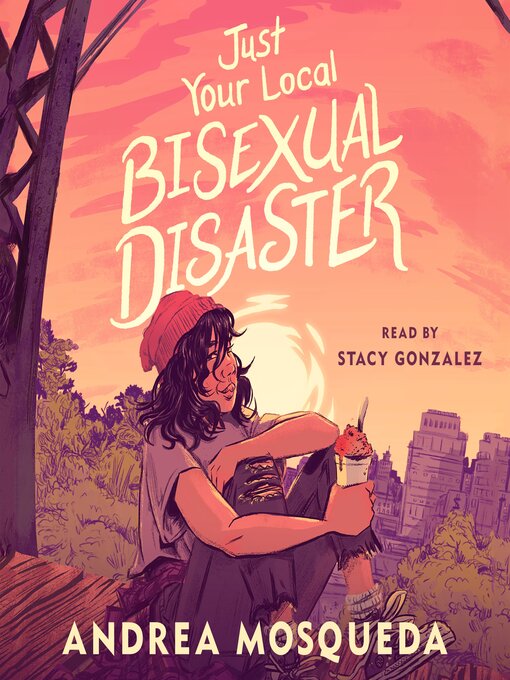 Title details for Just Your Local Bisexual Disaster by Andrea Mosqueda - Wait list